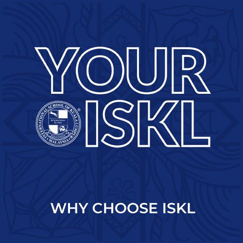 YOUR ISKL - Why Choose ISKL